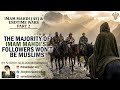 Majority Of Imam Mahdi S AS Followers Won T Be Muslims Imam Mahdi AS Endtime Wars Part 2 3 