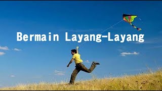 Lagu Bermain Layang-Layang