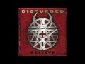 Disturbed - Believe