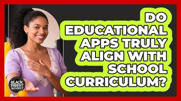 Do Educational Apps Truly Align With School Curriculum?
