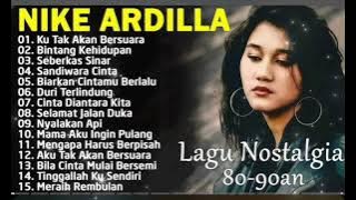 NIKE ARDILA THE BEST || LAGU LAWAS INDONESIA TAHUN 80an@LauzahAngelica