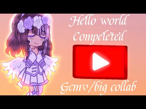 Hello World GCMV/BIG collab {Completed} Hello World GCMV/BIG collab {Completed}