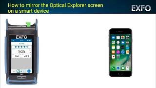 EXFO OX1: How to mirror the OX1 screen on a smart device