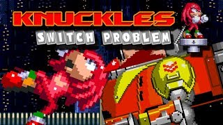 Sprite Animation - Knuckles Switch Problem Entry 1