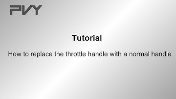 Tutorial | How to replace the throttle handle with a normal handle