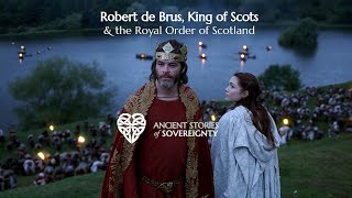 Robert de Brus & the Royal Order of Scotland