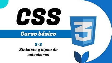 Sintaxis, comentarios y tipos de selectores CSS 😏