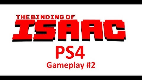 The Binding of Isaac Rebirth Gameplay #2 (PS4)