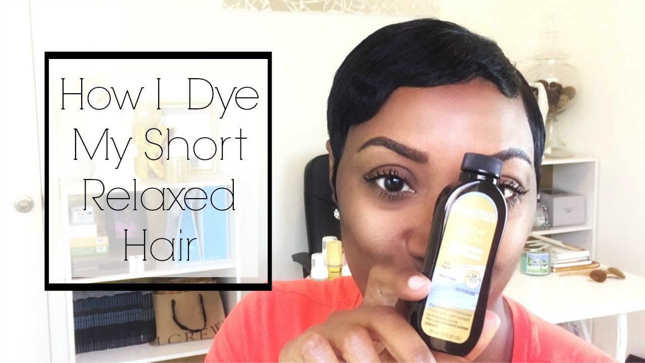How I Dye My Hair Short Relaxed Hair YouTube