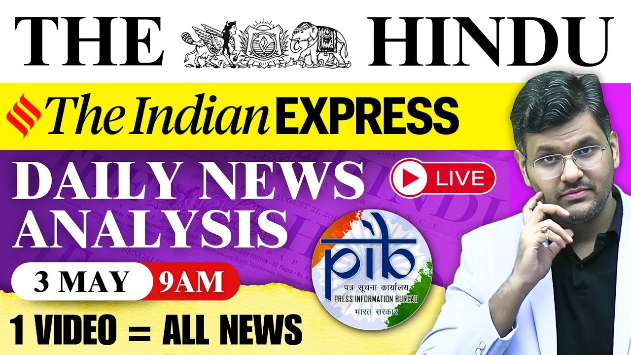 03 May 2025 | The Hindu + Indian Express + PIB | Daily UPSC News ...