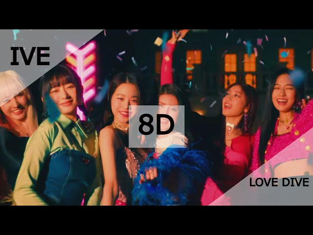IVE - LOVE DIVE (8D + Lyrics | Use Headphones 🎧) (아이브