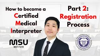 How to become a Certified Medical Interpreter (Part 2: Registration Process)