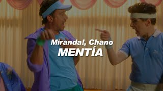 Video thumbnail of "Miranda!, Chano - Mentía 💔|| LETRA"