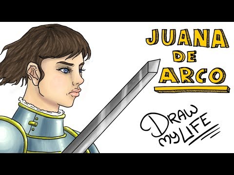 JUANA DE ARCO | Draw My Life