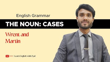 Noun case |Chapter7| Subjective vs Objective vs Nominative |Wren and Martin
