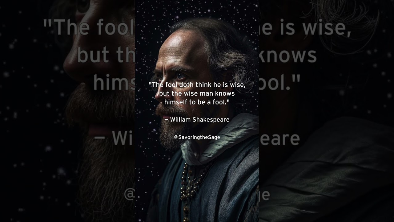 William Shakespeare's Wisdom: The Difference Between Fools and the Wise 