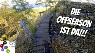 Die Offseason ist da !!! Im Trailpark Harz kann man trotzdem fahren | Kammweg | Jack the Ripper