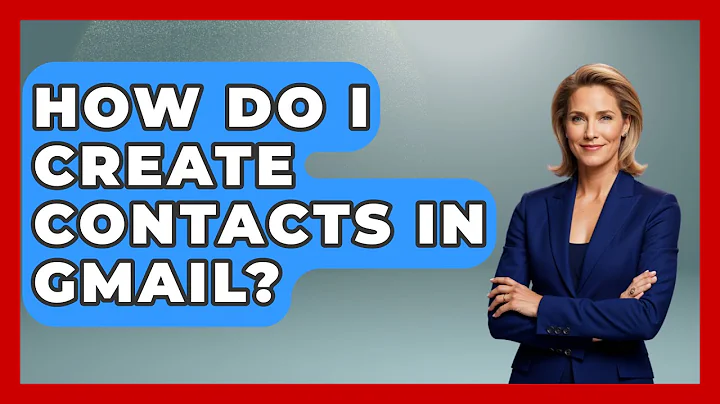 How Do I Create Contacts In Gmail? - TheEmailToolbox.com