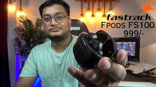 Fastrack Fpods FS100 unboxing || Amazing Fastrack || Best tws under 1000