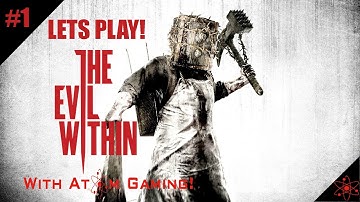 Lets Play the Evil Within! Well that Escalated Quickly!