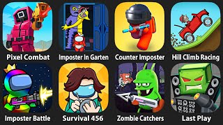 Pixel Combat,Imposter in Garten,Counter Imposter,Hill Climb Racing,Imposter Battle,Survival 456