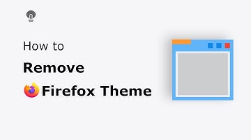 🔵How to uninstall the Firefox theme? (get back your default Firefox theme)