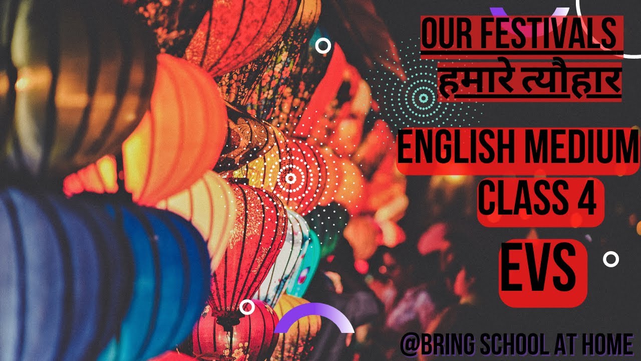 Our festivals class 4 Evs English medium