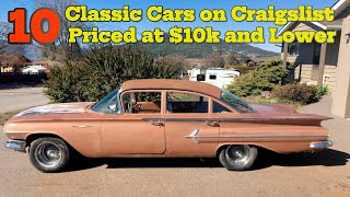Rare Discoveries:10 Classic Cars on Craigslist Priced at $10k and Lower!