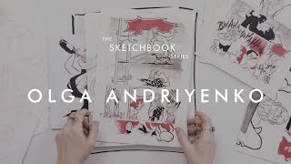 The Sketchbook Series - Olga Andriyenko