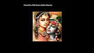 Chandrika(Maha Mantra ) - SKM Beats [Loop🔁]