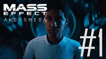 Mass Effect Andromeda Gameplay  Part 1 [Early Access]