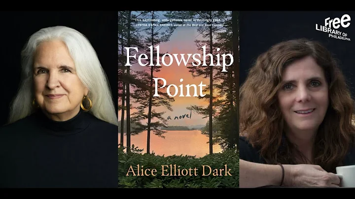 Alice Elliott Dark | Fellowship Point
