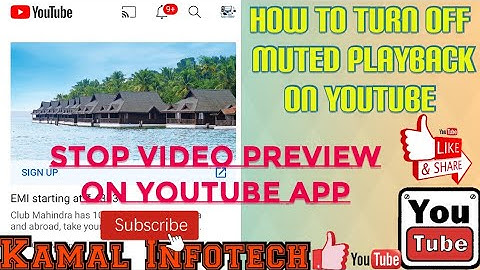 how to turn off muted playback on youtube | how to turn off muted preview of video on youtube