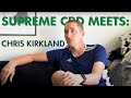 Supreme CBD Meets: Chris Kirkland - Breaking the Tramadol Addiction and How CBD Helped