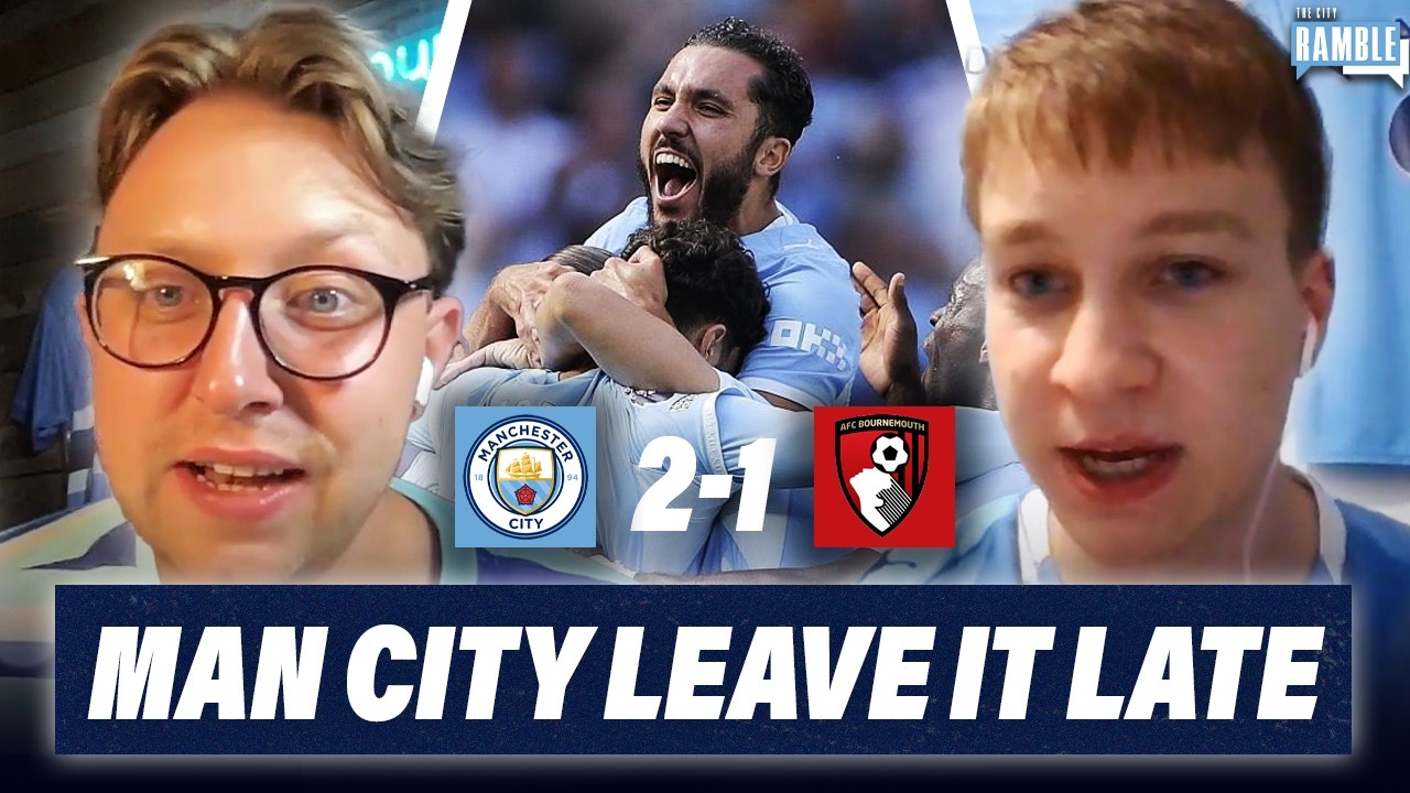 MAN CITY LEAVE IT LATE!!! | Bournemouth Match Review After Premier League Drama