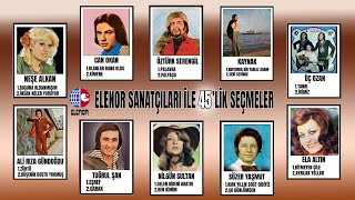 Elenor Sanatçıları Ile 45Lik Seçmeler - Collection