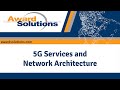 5g services and network architecture  5g training course  award solutions