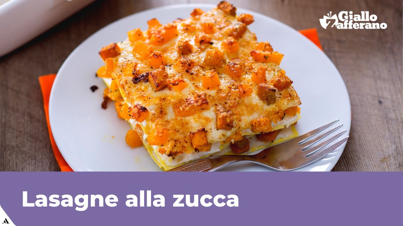 LASAGNE ALLA ZUCCA E BESCIAMELLA - YouTube