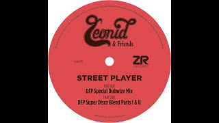 Leonid &amp; Friends - Street Player (Dimitri From Paris Special Dubwize Mix)