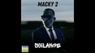 Macky 2 - Soilange [Audio] #macky2 