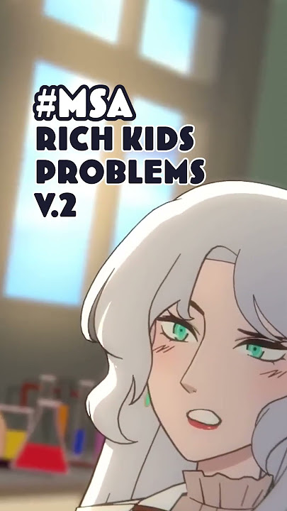 Rich Kid Problems V.1 #shorts#mystoryanimated #MSA