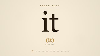 #37 of 1,000 Most Common Words - How to Pronounce "IT" - Examples, Definition, Etymology