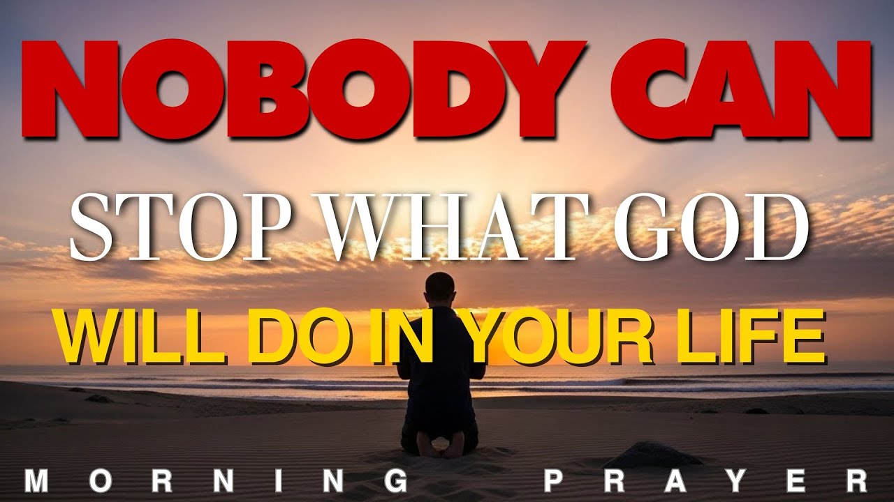 Be Grateful For Another Day & Declare God's Blessings Over Your Life | A Blessed Morning Prayer