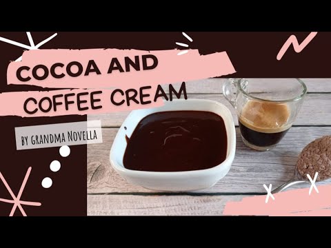 COCOA and COFFEE CREAM