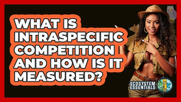 What Is Intraspecific Competition And How Is It Measured? - Ecosystem Essentials