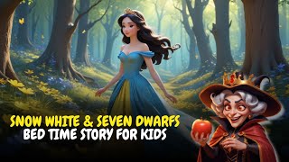 Snow White and the Seven Dwarfs || English Bed Time Story For Kids