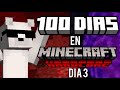 100 DIAS EN MINECRAFT HARDCORE!!