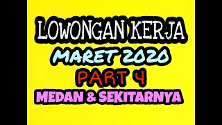 LOKER MARET 2020 PART 4 MEDAN & SEKITARNYA