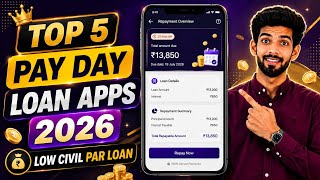 🔥Top 5 Payday Loan Apps for Low Cibil 2026 | Low CIBIL Score Loan App | Best New Loan App 2026 Today