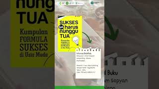 Resensi Buku Sukses ga' harus nunggu tua